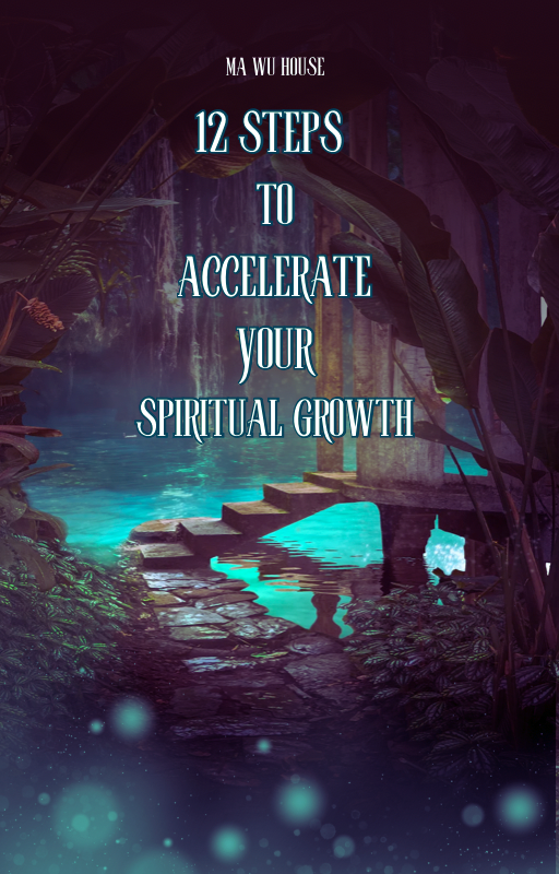 12 Steps to Accelerate Your Spiritual Growth